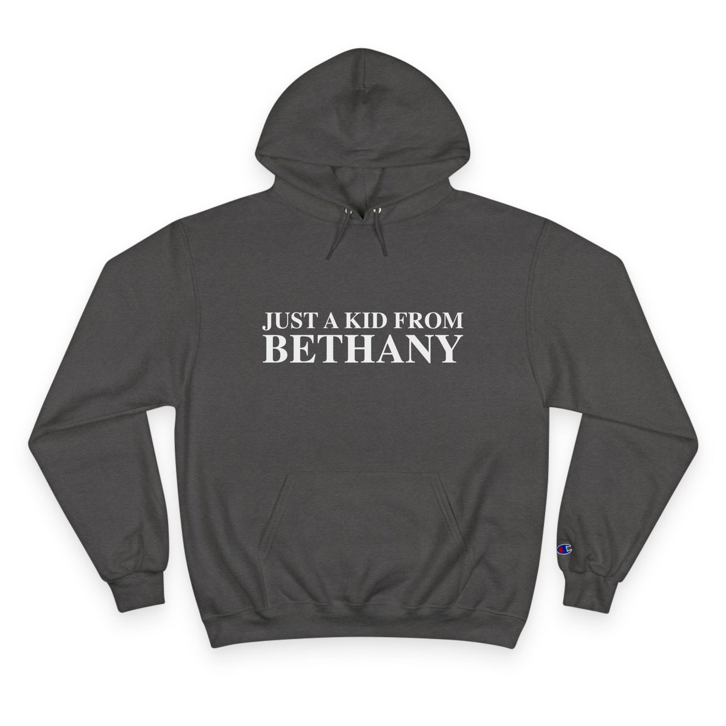 Just a kid from Bethany Champion Hoodie
