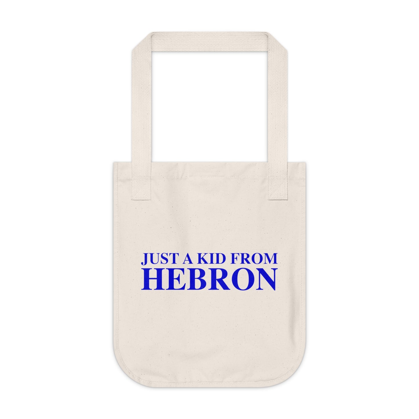 Just a kid from Hebron Organic Canvas Tote Bag
