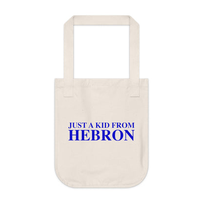 Just a kid from Hebron Organic Canvas Tote Bag