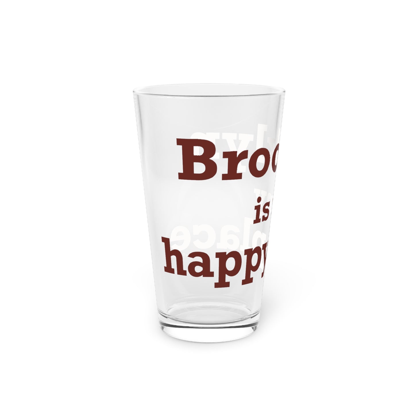 Brooklyn is My Happy Place Pint Glass, 16oz