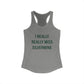 I Really Really Miss Silvermine Women's Ideal Racerback Tank Top