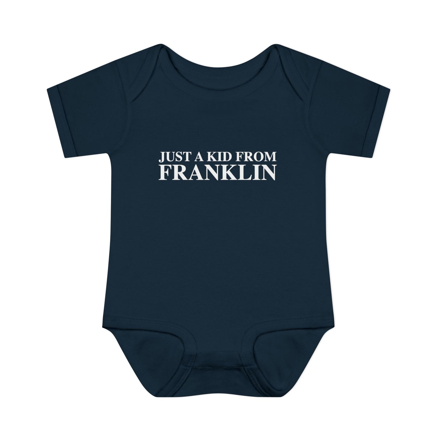 Just a kid from Franklin Infant Baby Rib Bodysuit