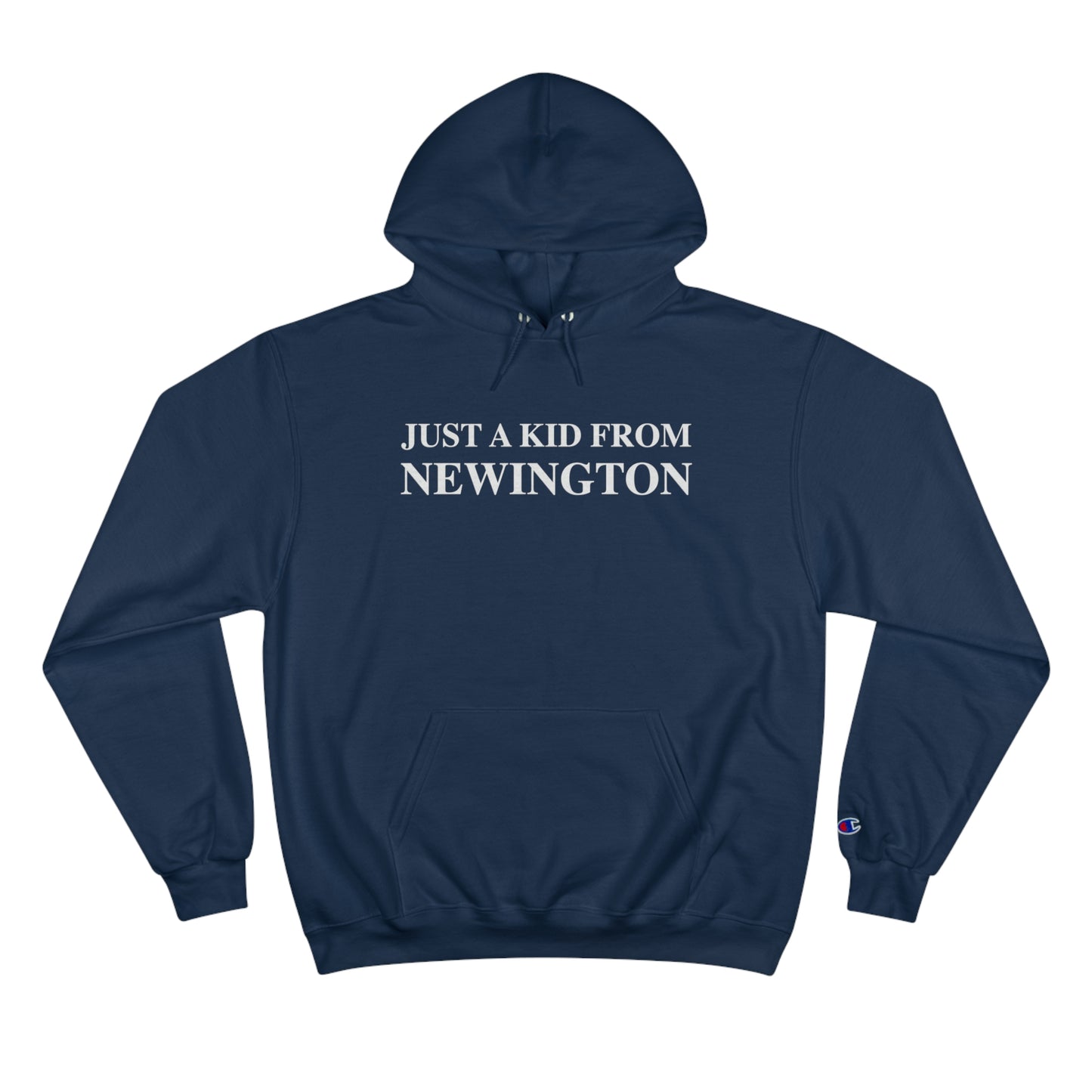 Just a kid from Newington Champion Hoodie