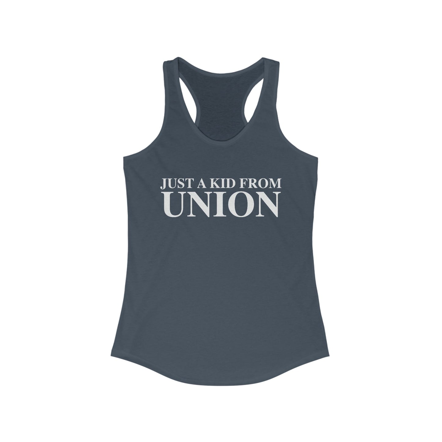 Just a kid from Union Women's Ideal Racerback Tank Top