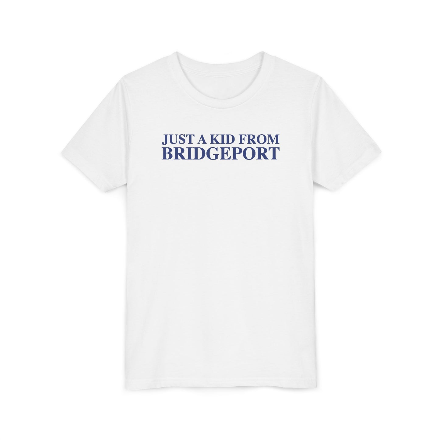 Just a kid from Bridgeport Youth Short Sleeve T-Shirt