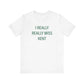 I Really Really Miss Kent Unisex Jersey Short Sleeve T-Shirt