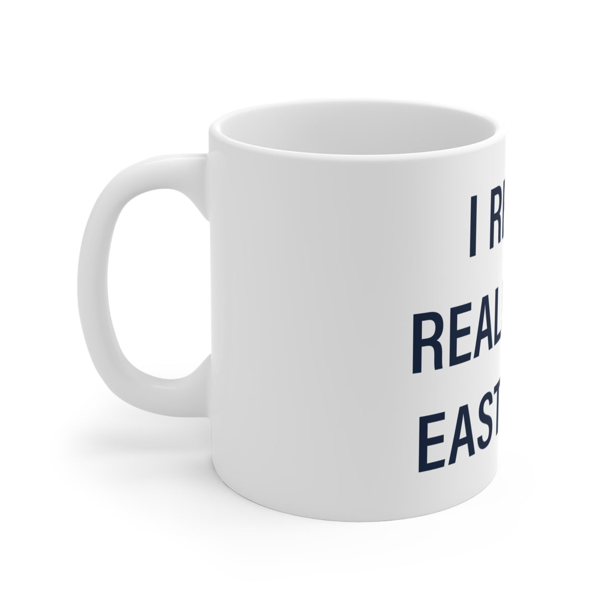 I Really Really Miss East Haven Mug 11oz