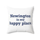 Newington is My Happy Place Polyester Square Pillow