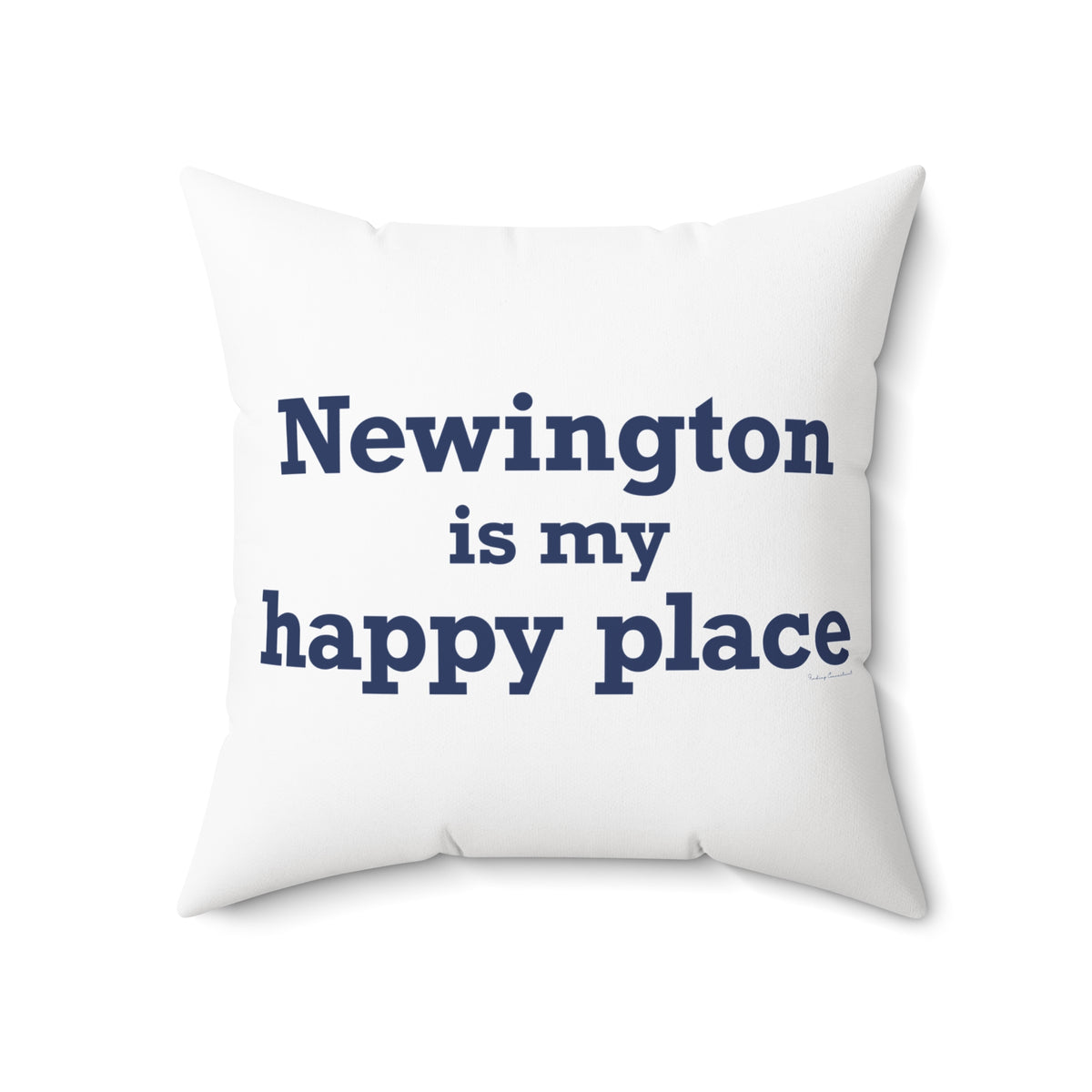 Newington is My Happy Place Polyester Square Pillow