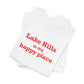 Lake Hills is My Happy Place Unisex Jersey Short Sleeve T-Shirt
