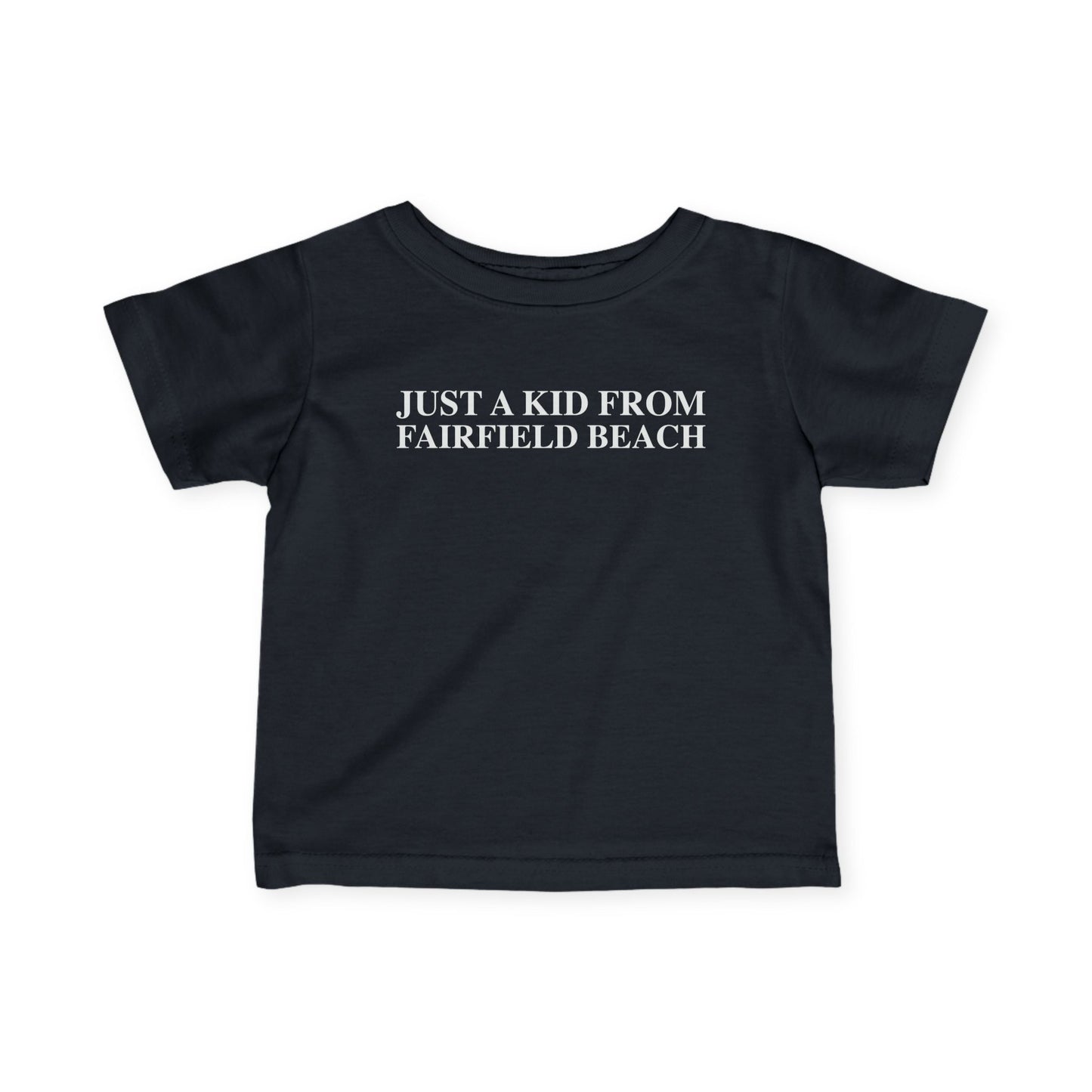 Just a kid from Fairfield Beach Infant Fine Jersey T-Shirt