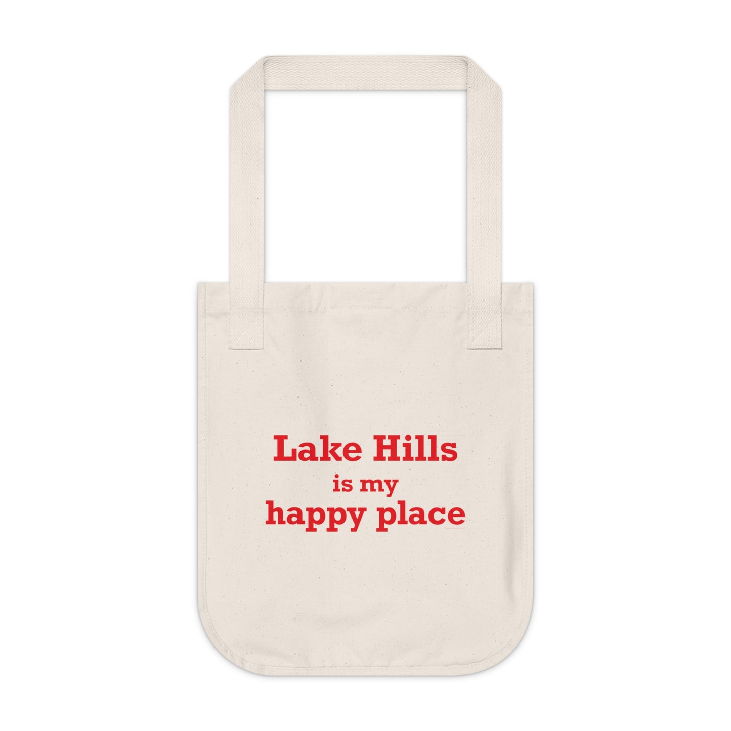 Lake Hills is My Happy Place Organic Canvas Tote Bag