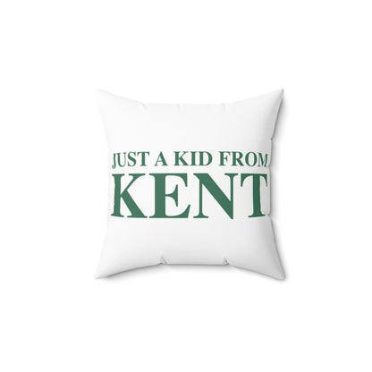 Just a kid from Kent Polyester Square Pillow