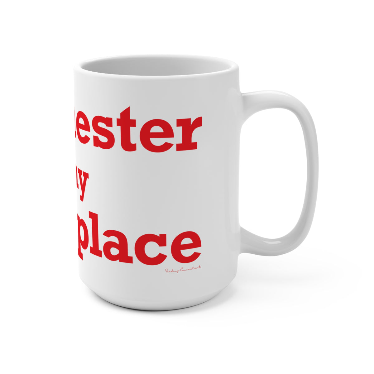Manchester is My Happy Place Mug 15oz
