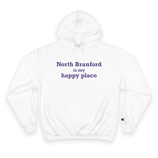North Branford is My Happy Place Champion Hoodie