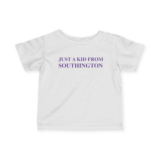 Just a kid from Southington Infant Fine Jersey T-Shirt