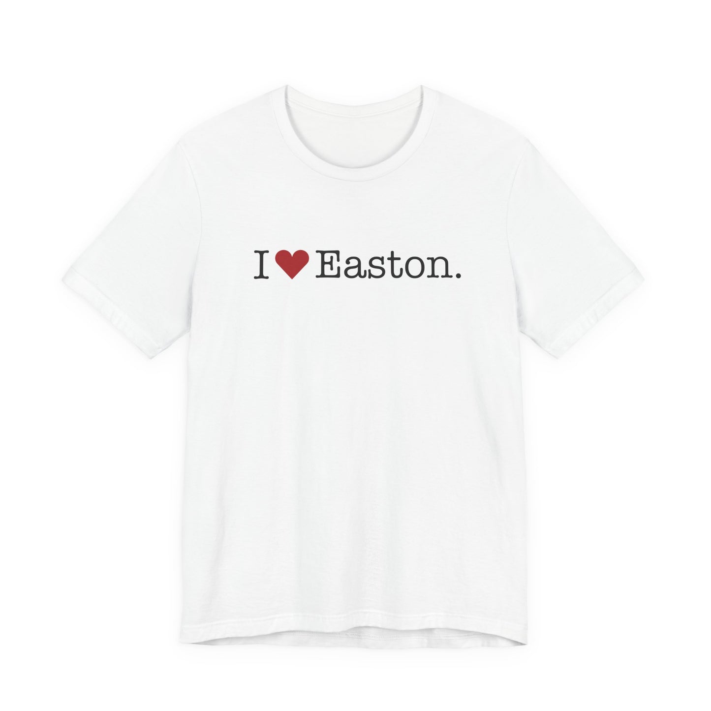 I Heart Easton. Unisex Jersey Short Sleeve T-Shirt