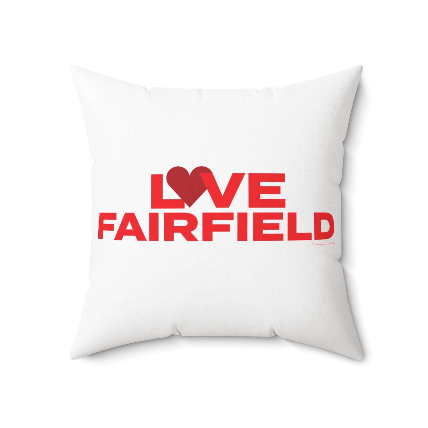 Love Fairfield  Spun Polyester Square Pillow