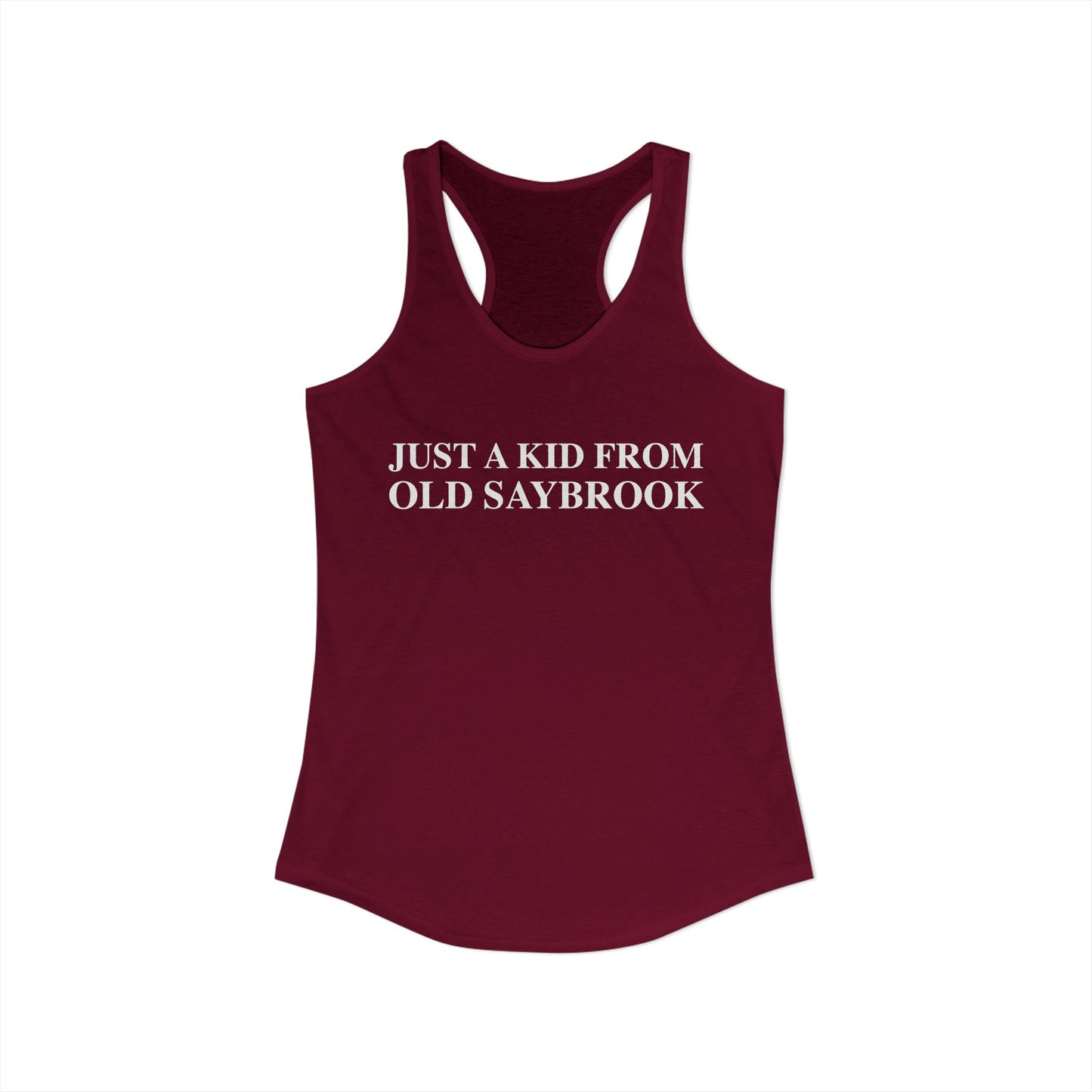 Just a kid from Old Saybrook Women's Ideal Racerback Tank Top