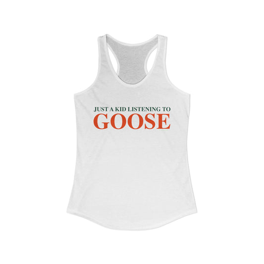 Just a kid listening to Goose - Orange & Green Women's Ideal Racerback Tank Top