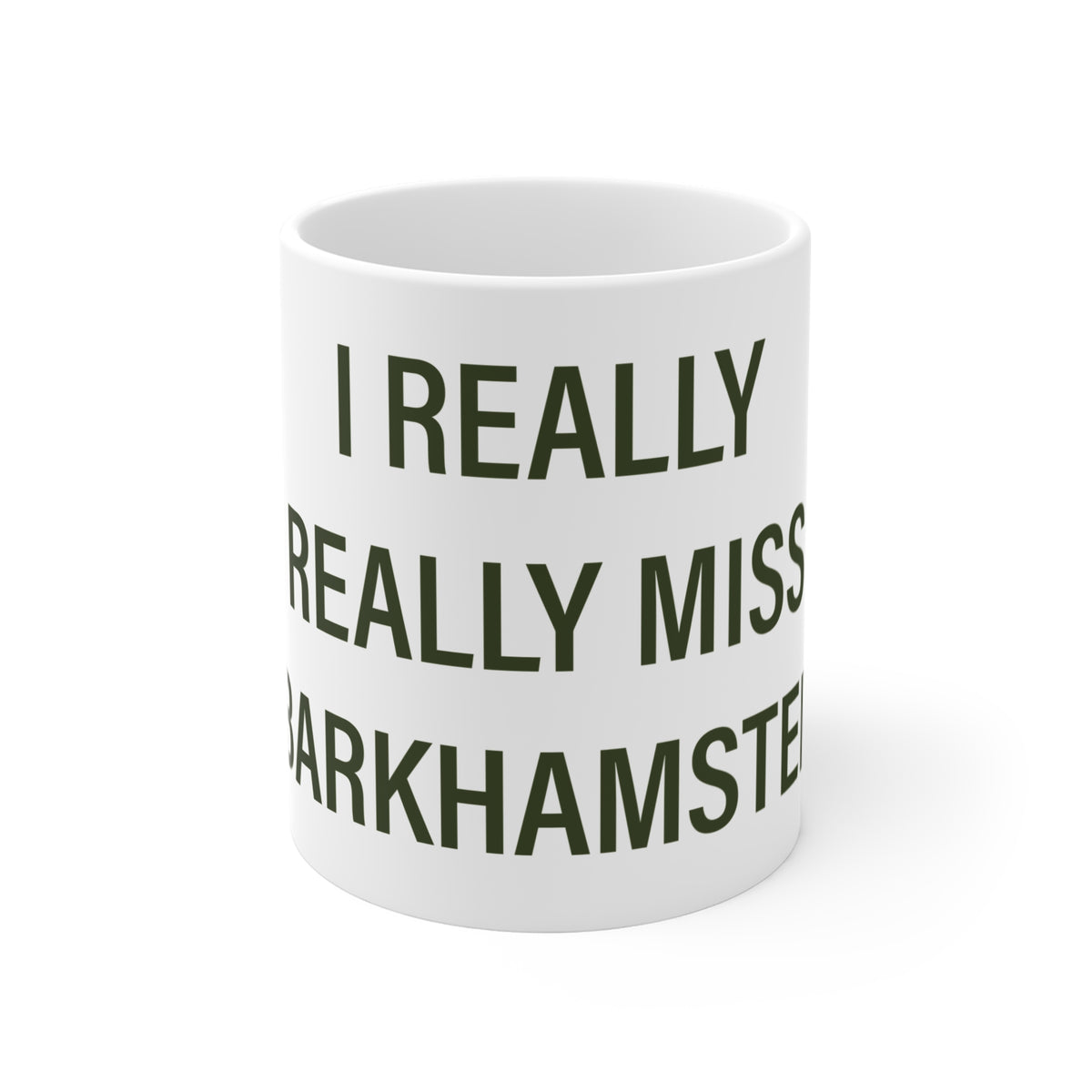 I Really Really Miss Barkhamsted Mug 11oz