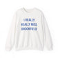 I Really Really Miss Brookfield Unisex Heavy Blend™ Crewneck Sweatshirt