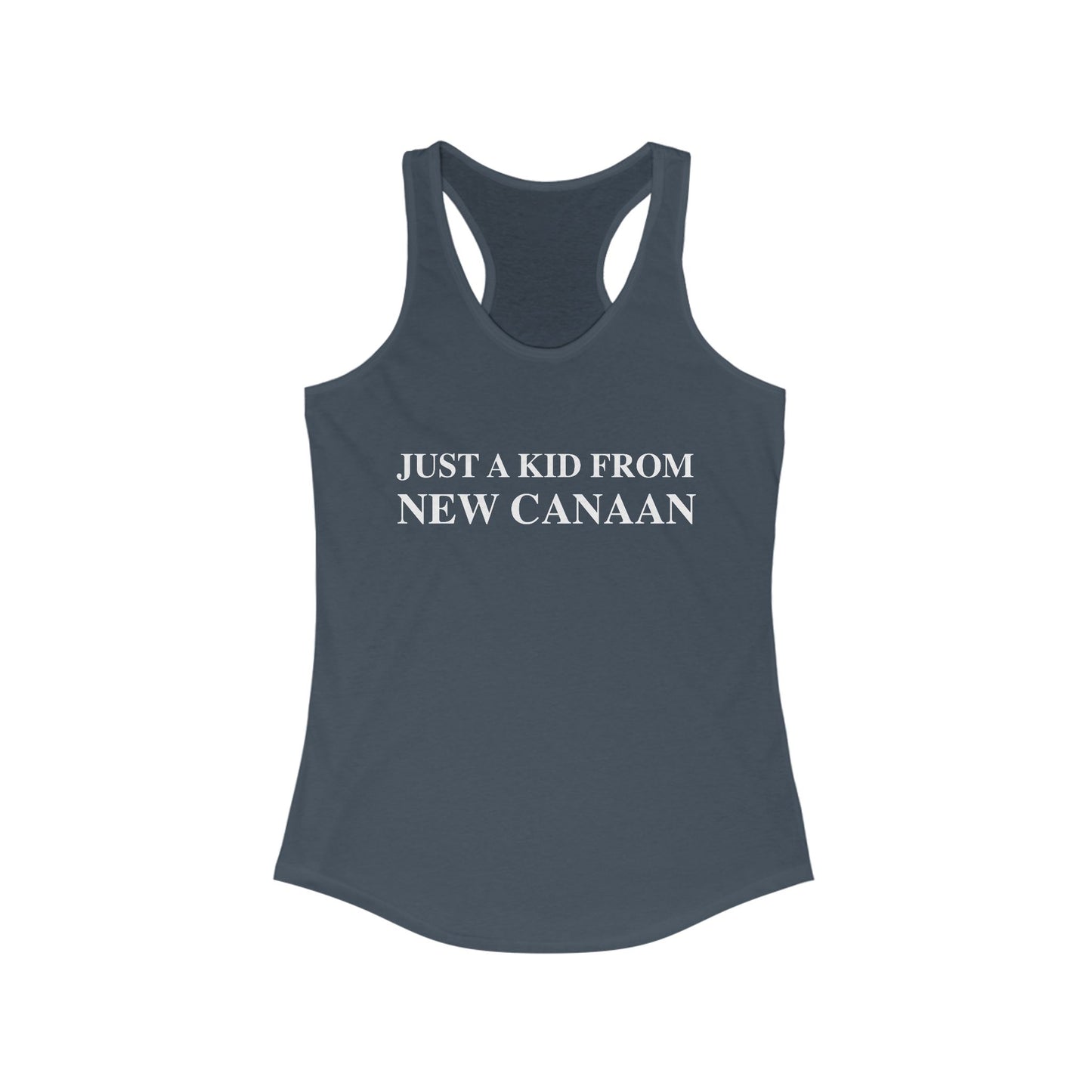 Just a kid from New Canaan Women's Ideal Racerback Tank Top
