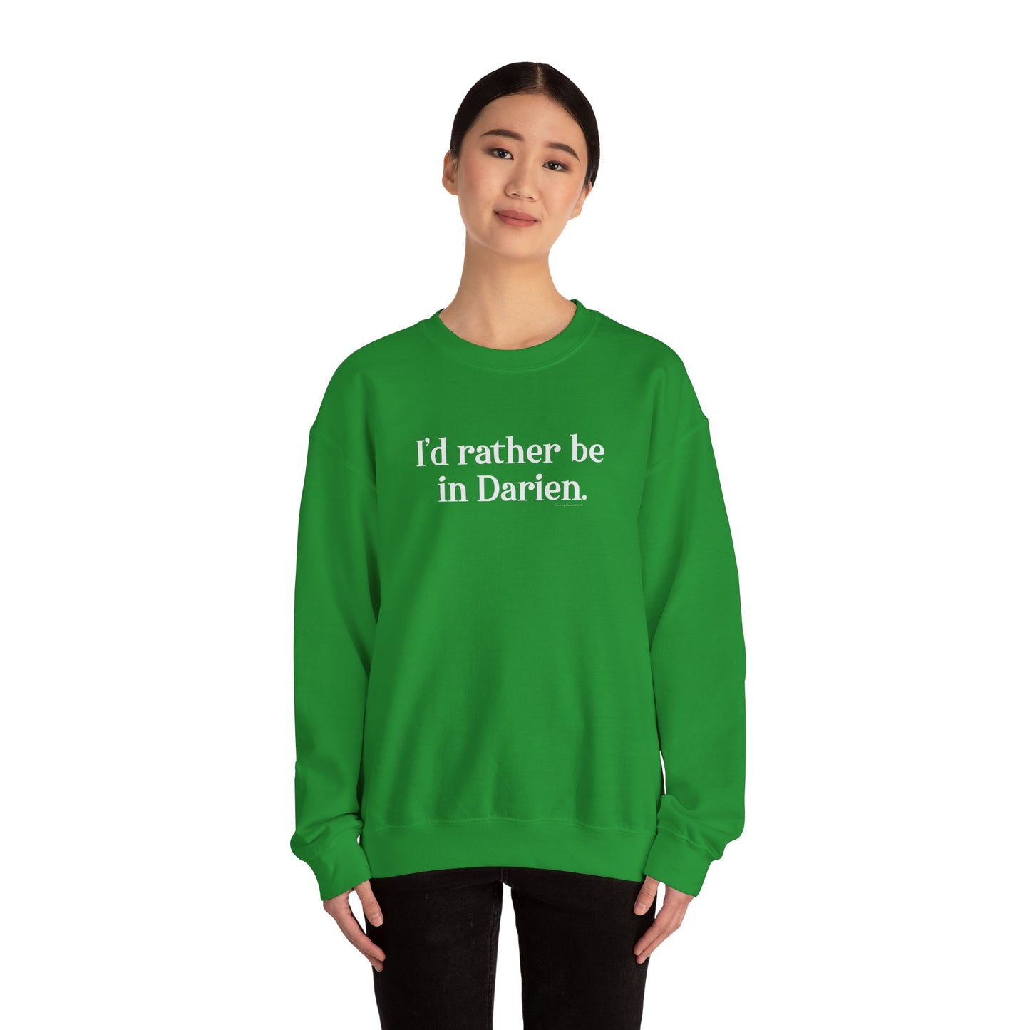 I'd rather be in Darien. Unisex Heavy Blend™ Crewneck Sweatshirt