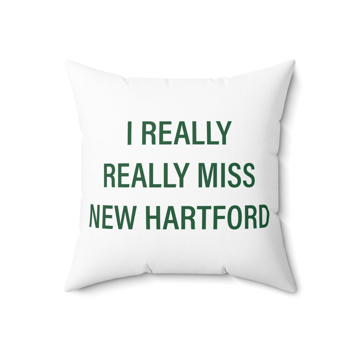 I Really Really Miss New Hartford Polyester Square Pillow