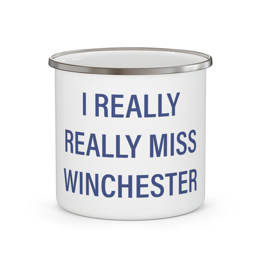 I Really Really Miss Winchester Enamel Camping Mug