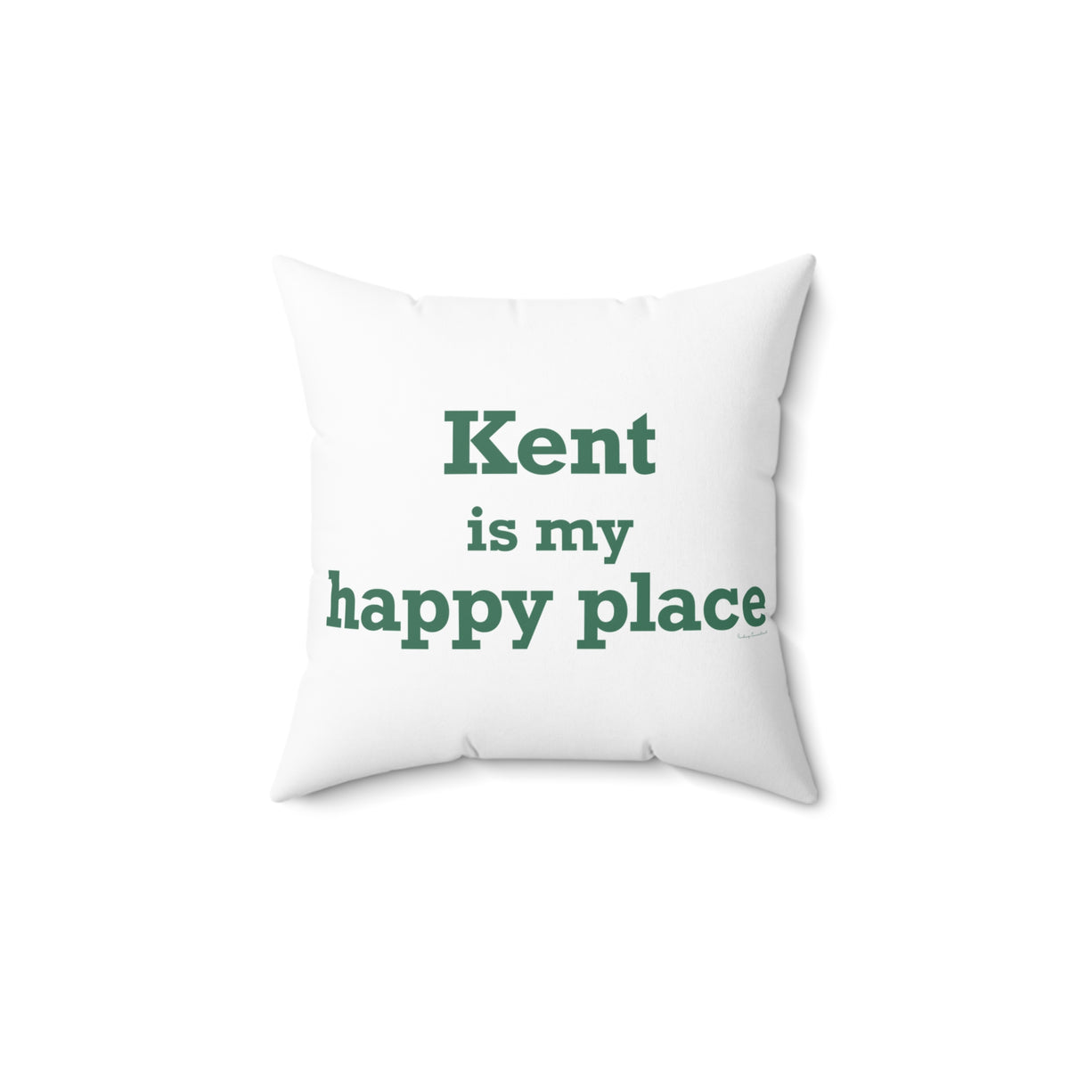 Kent is My Happy Place Polyester Square Pillow