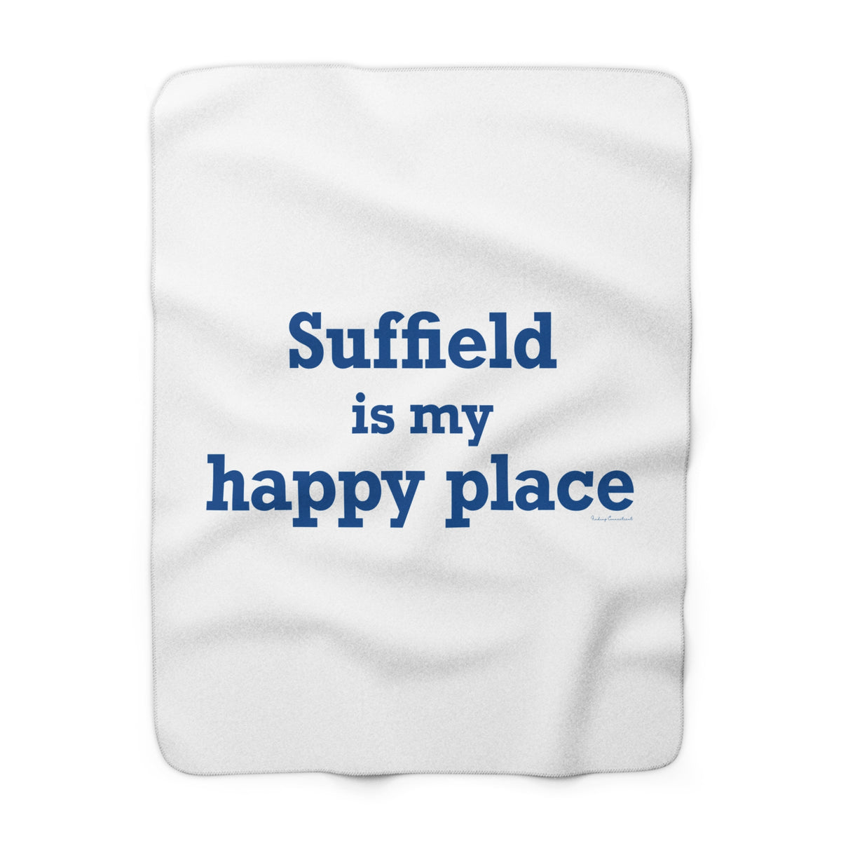 Suffield is My Happy Place Sherpa Fleece Blanket