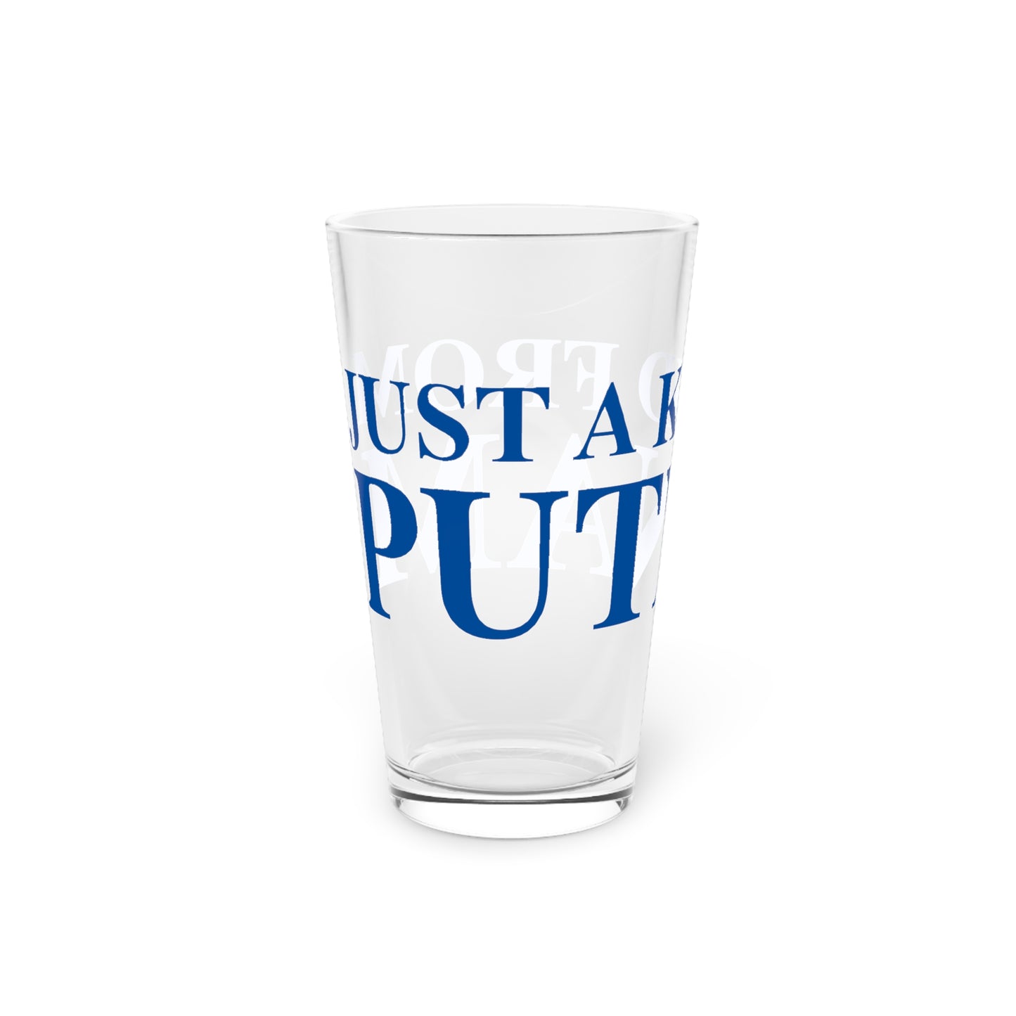Just a kid from Putnam Pint Glass, 16oz