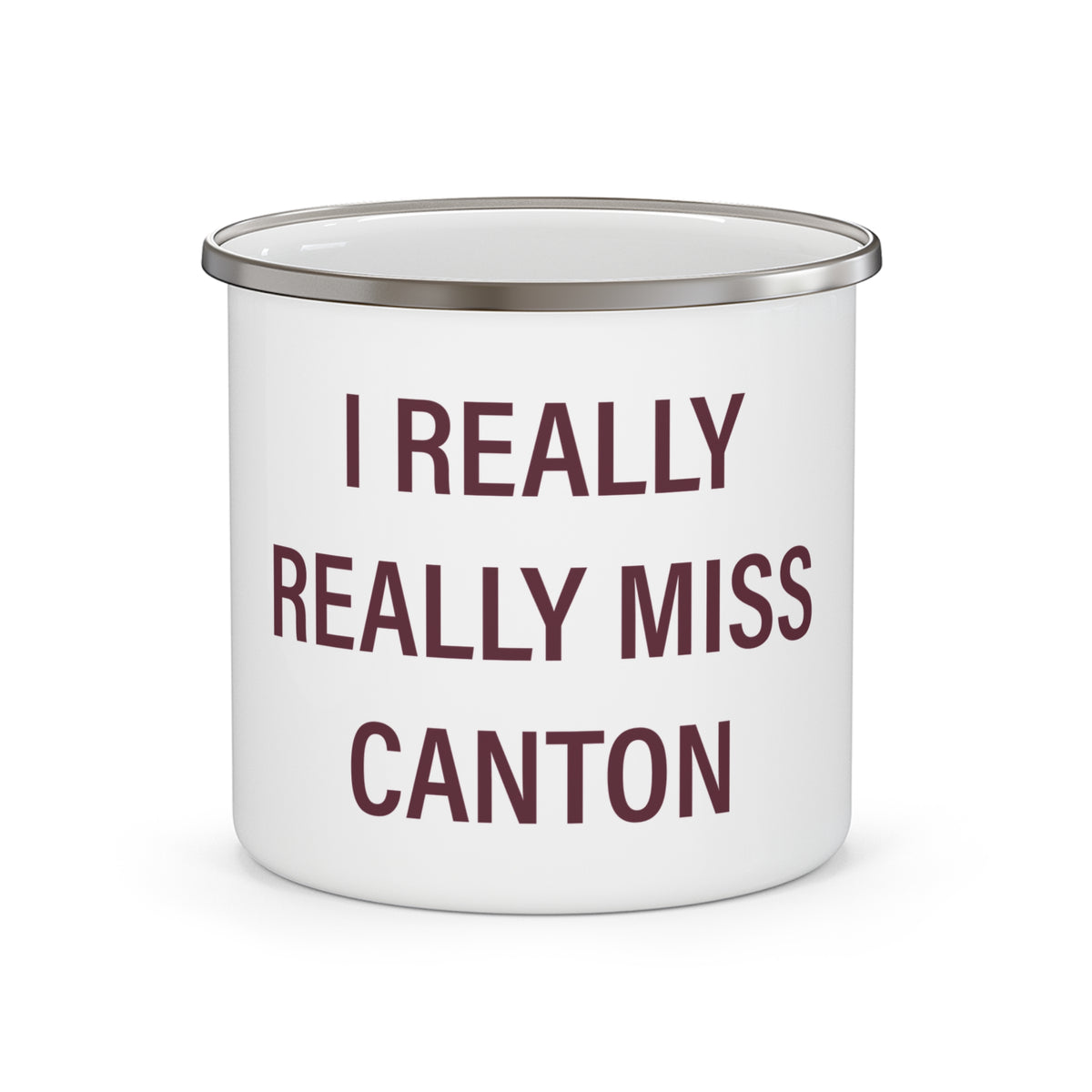 I Really Really Miss Canton Enamel Camping Mug