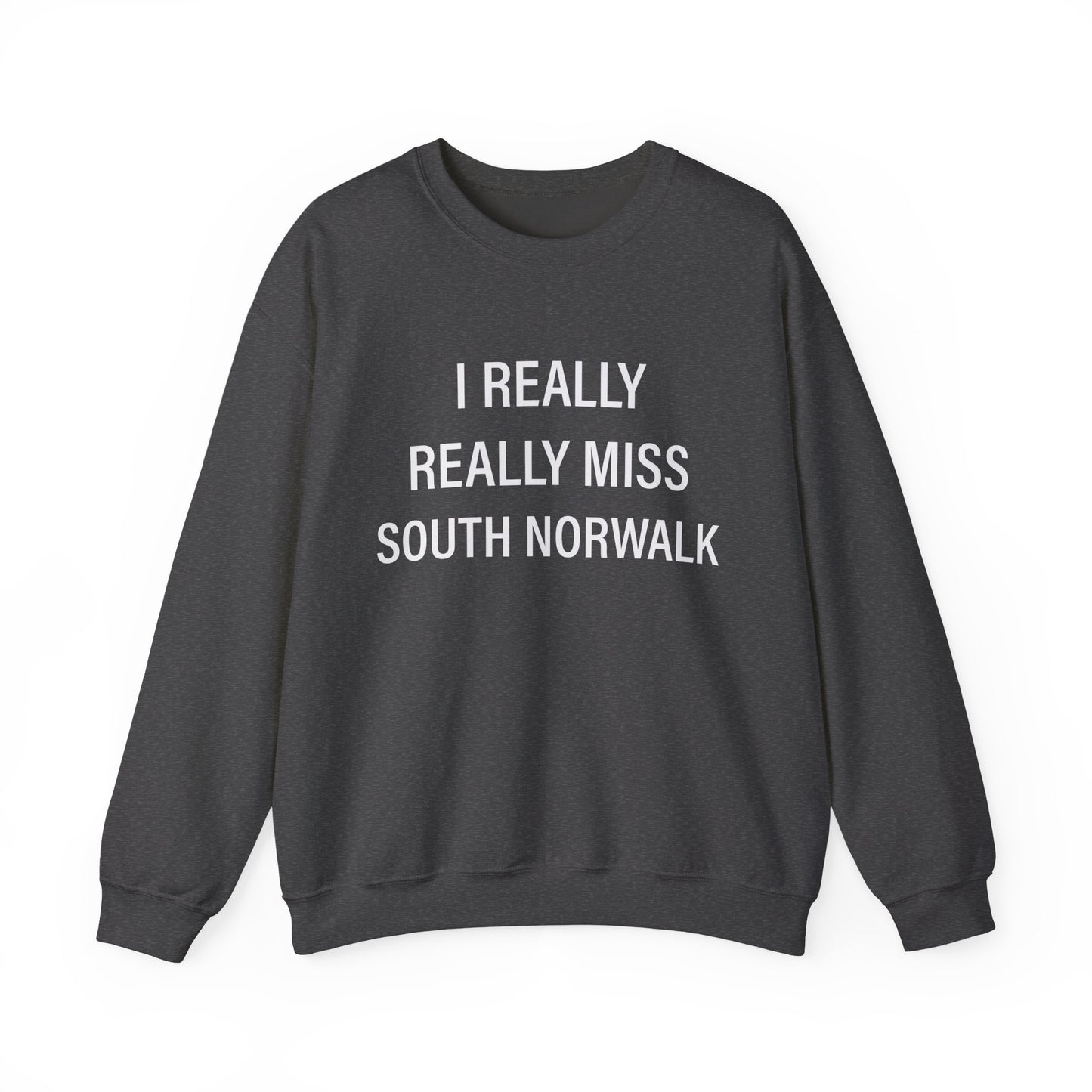 I Really Really Miss South Norwalk Unisex Heavy Blend™ Crewneck Sweatshirt