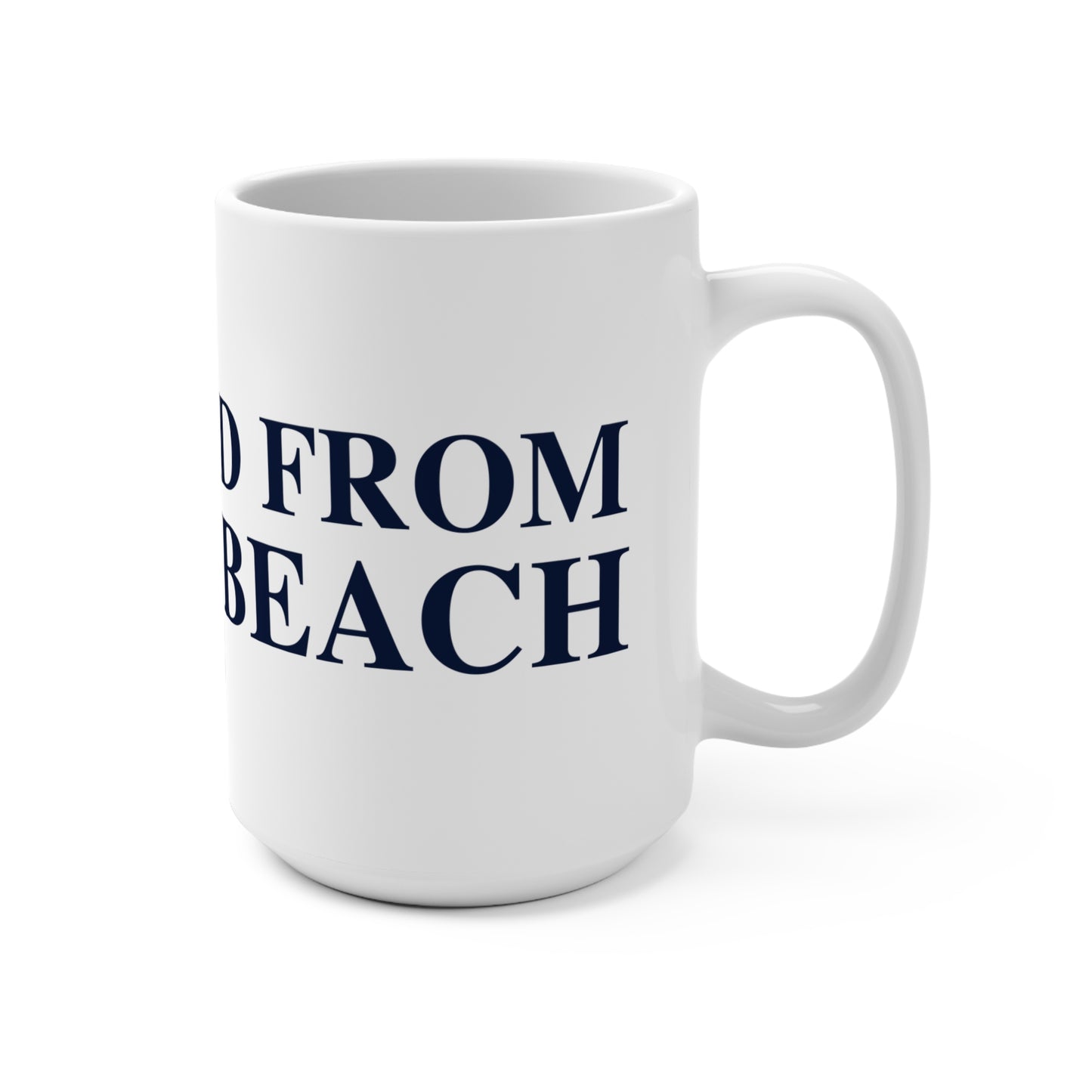 Just a kid from Compo Beach Mug 15oz
