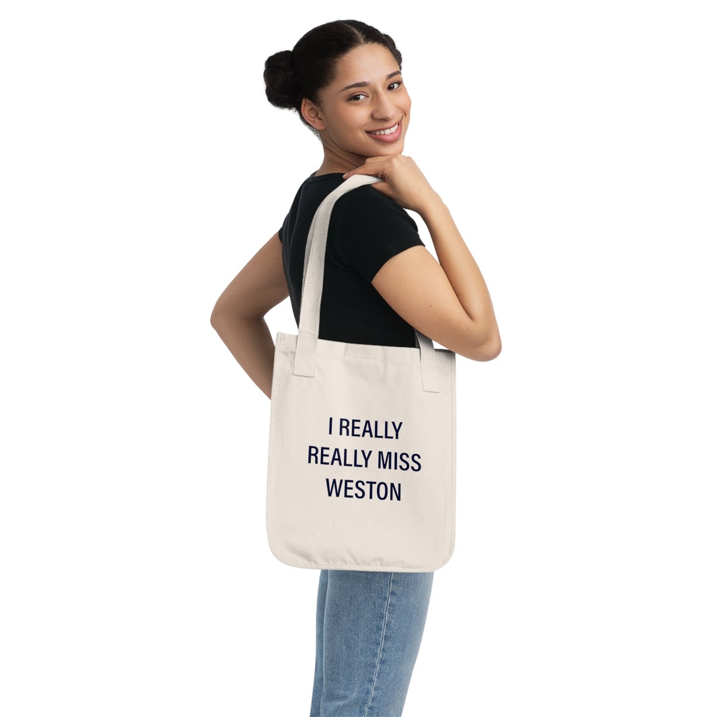 I Really Really Miss Weston Organic Canvas Tote Bag