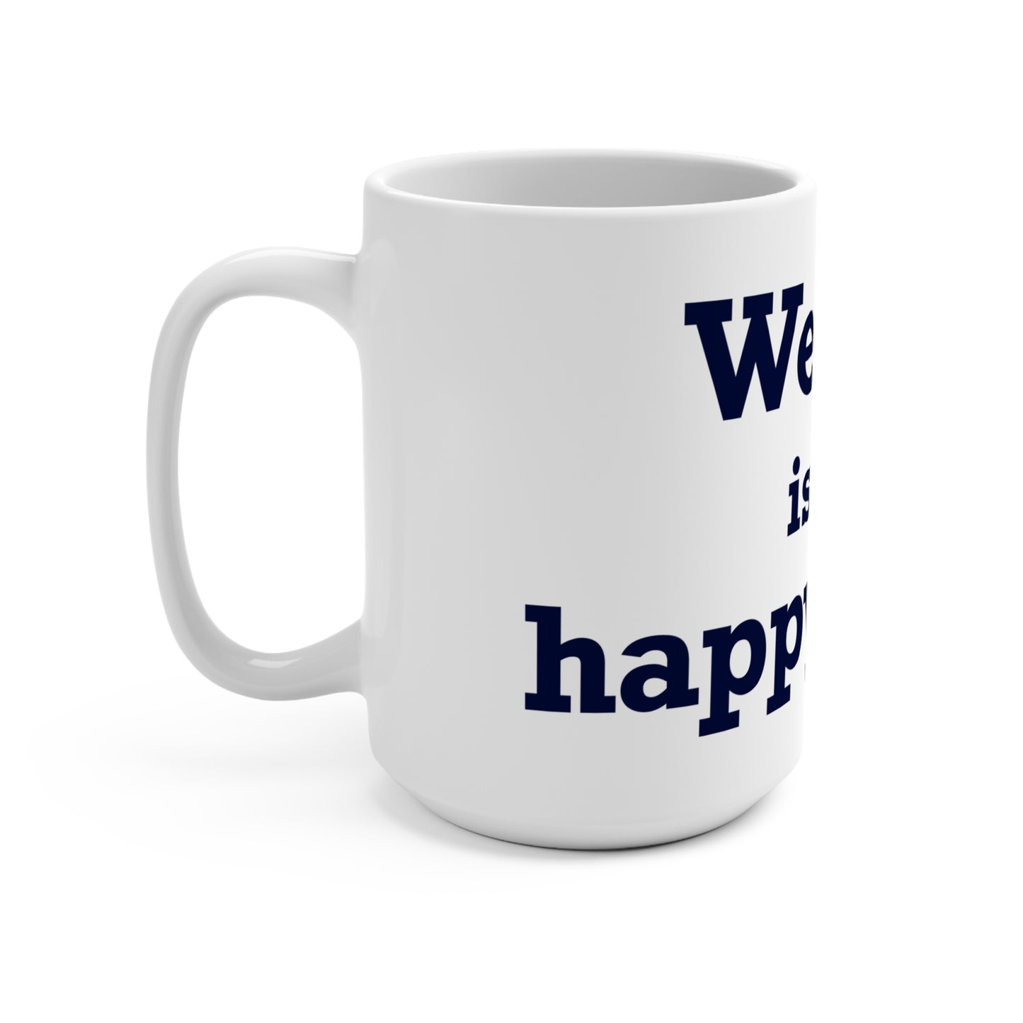 Weston Is My Happy Place  Mug 15oz