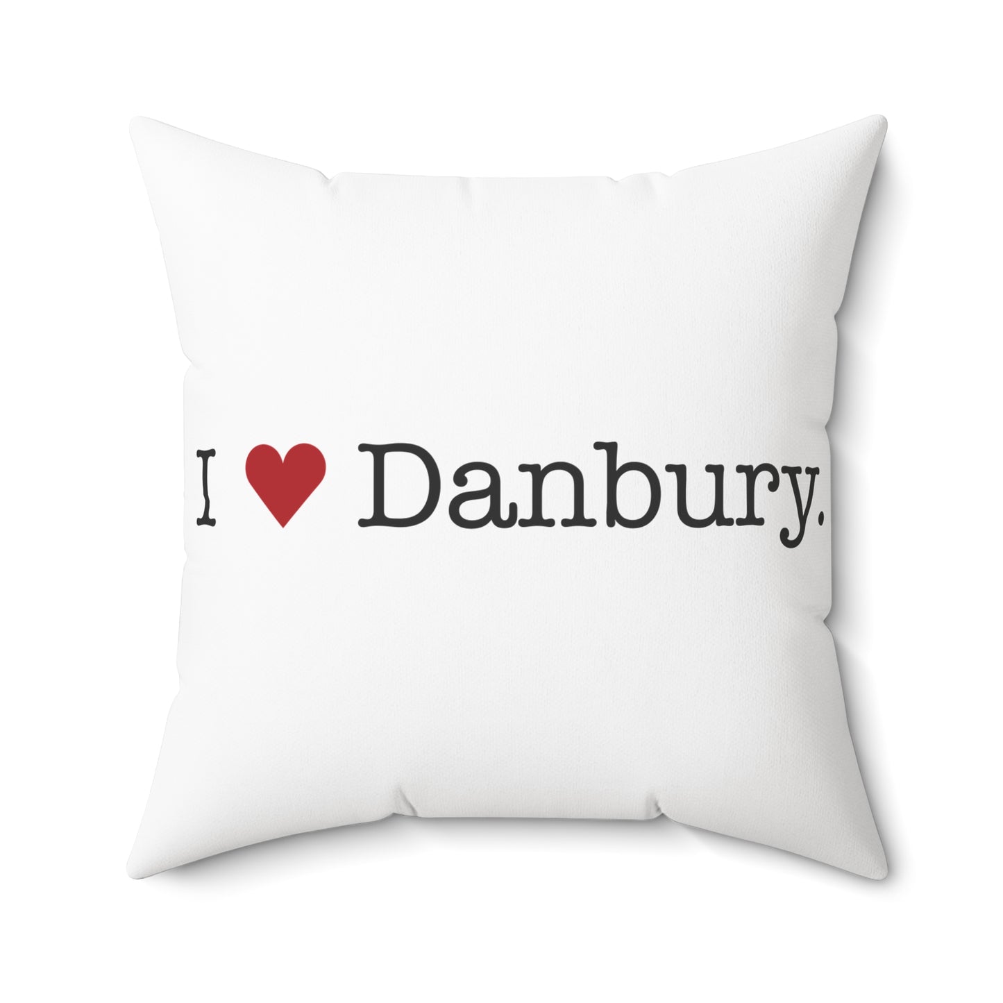I Heart Danbury. Spun Polyester Square Pillow
