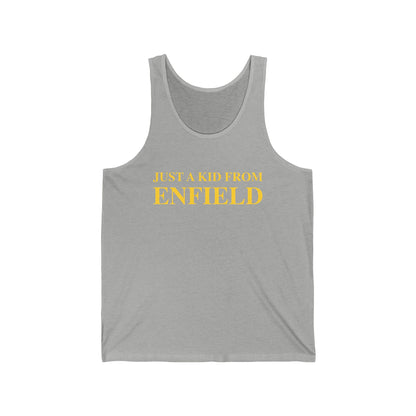 Just a kid from Enfield Unisex Jersey Tank