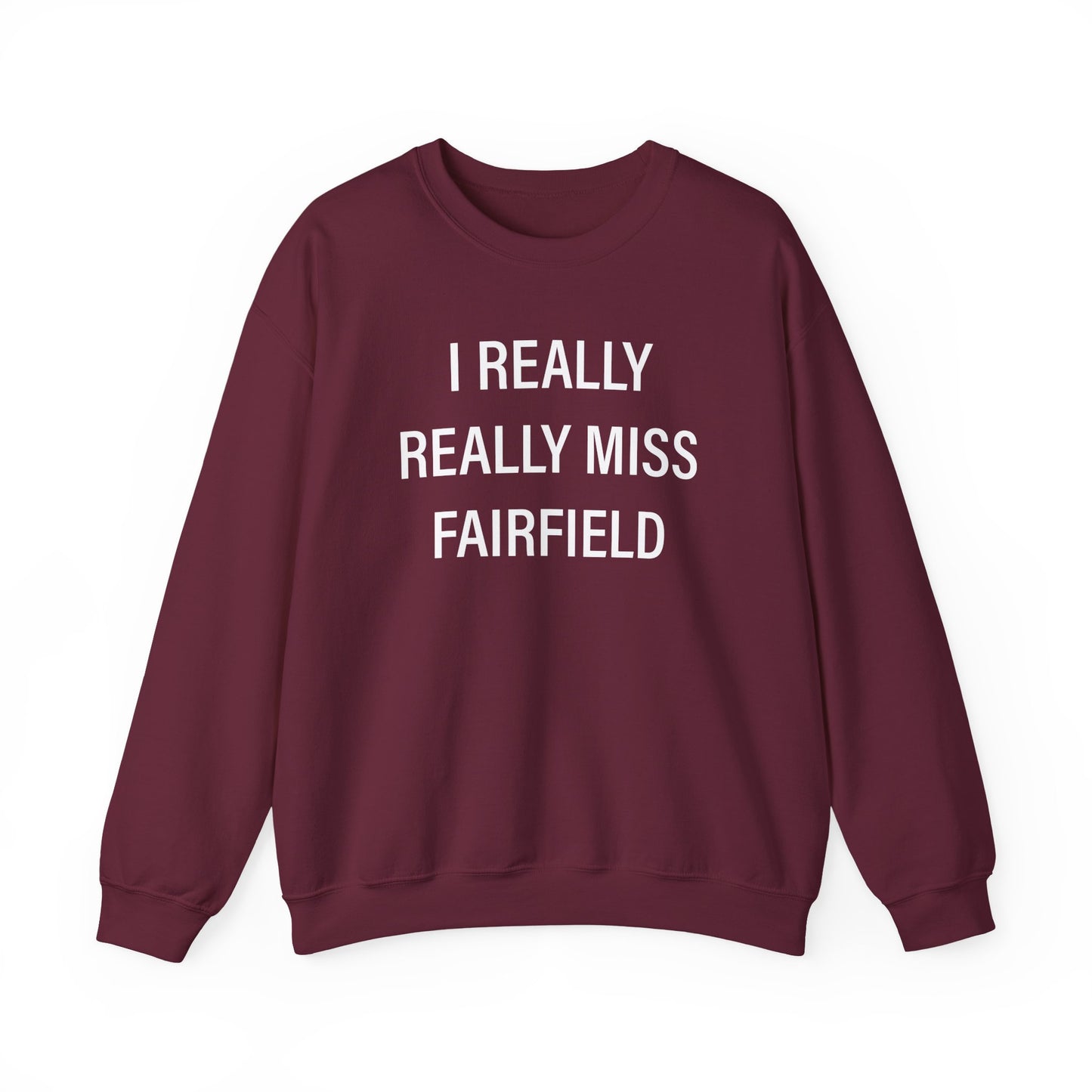 I Really Really Miss Fairfield Unisex Heavy Blend™ Crewneck Sweatshirt