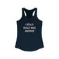 I Really Really Miss Andover Women's Ideal Racerback Tank Top