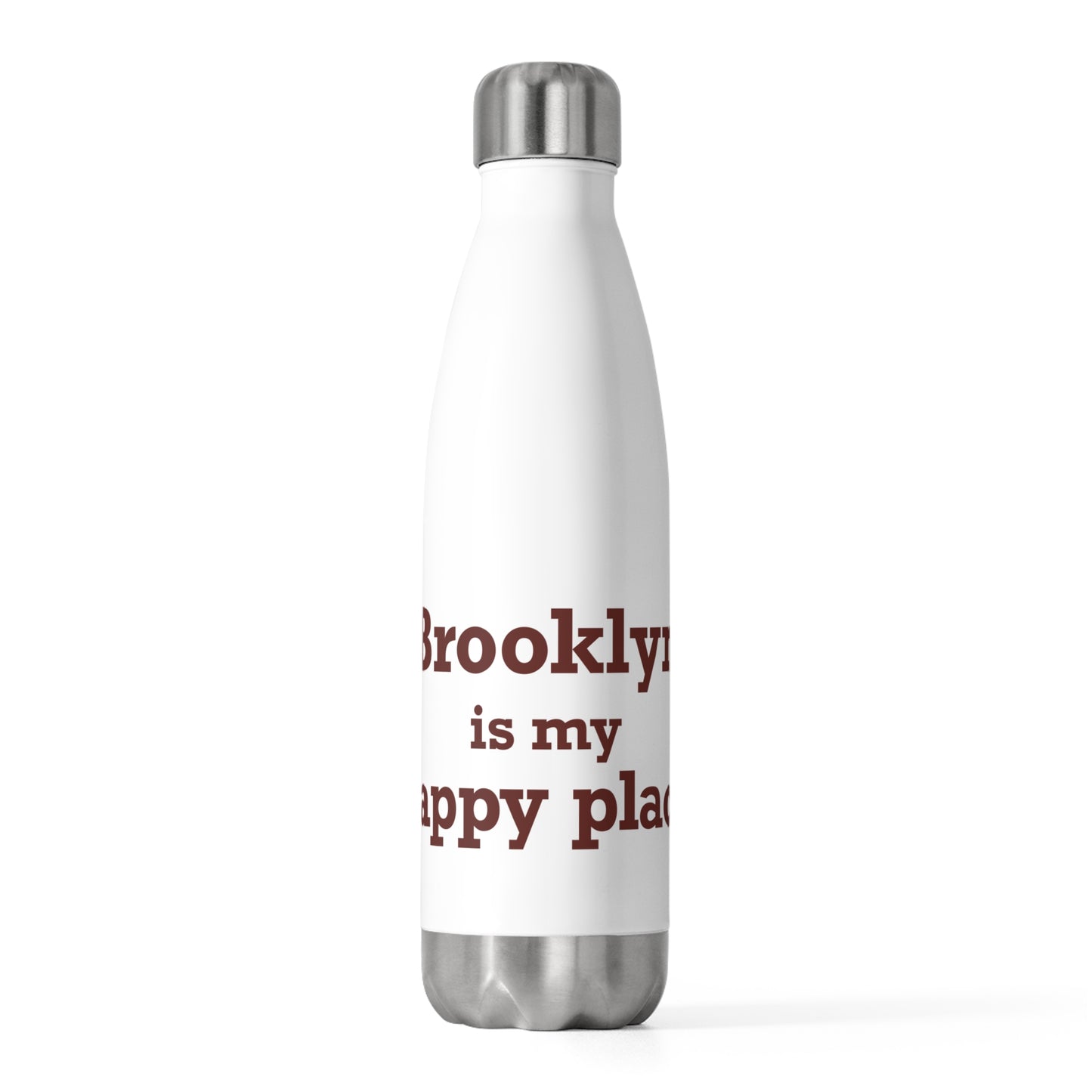 Brooklyn is My Happy Place 20oz Insulated Bottle