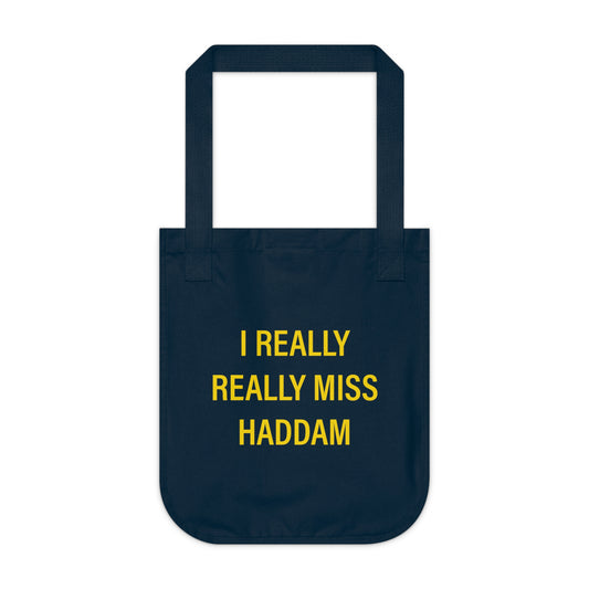 I Really Really Miss Haddam Organic Canvas Tote Bag