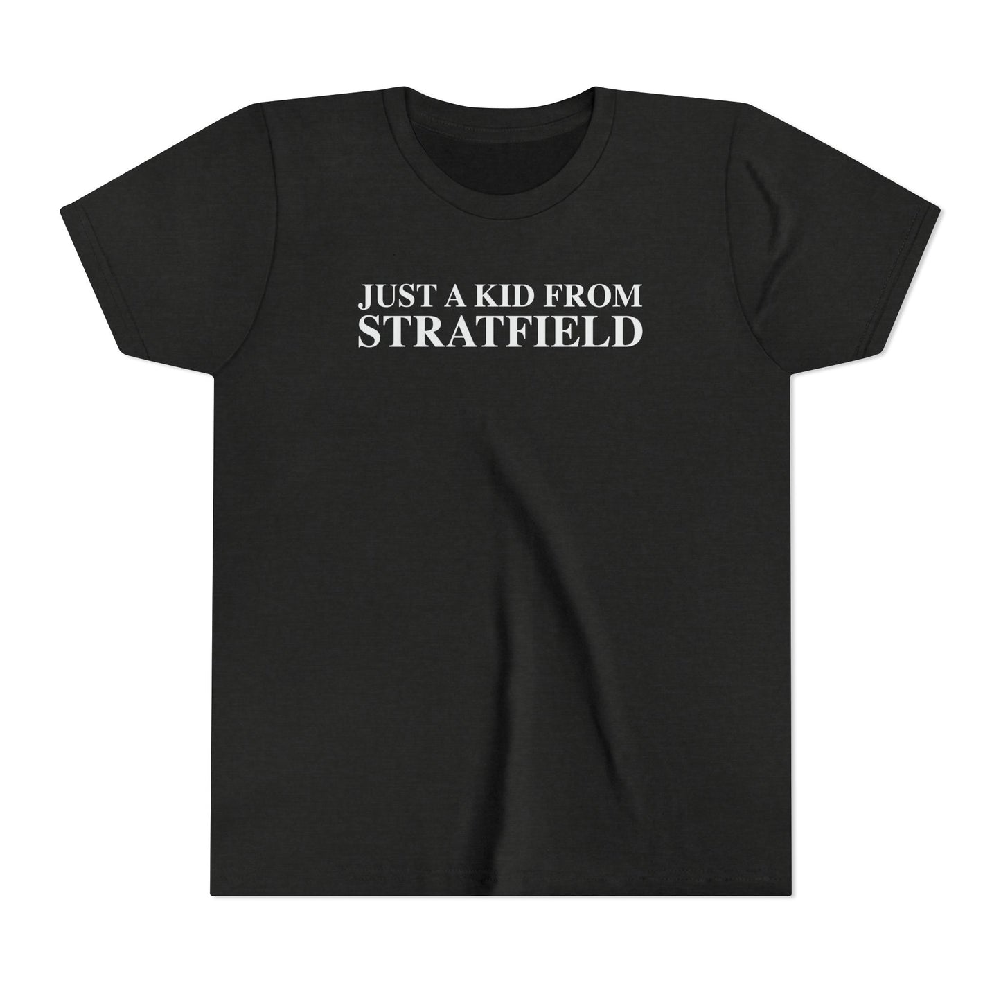 Just a kid from Stratfield Youth Short Sleeve T-Shirt