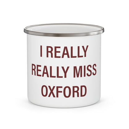 I Really Really Miss Oxford Enamel Camping Mug