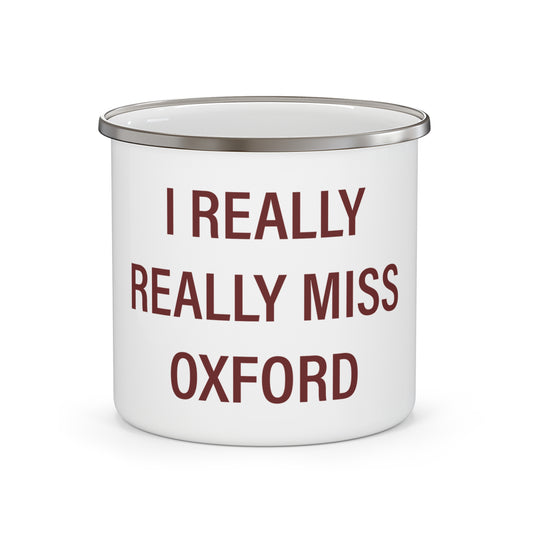 I Really Really Miss Oxford Enamel Camping Mug