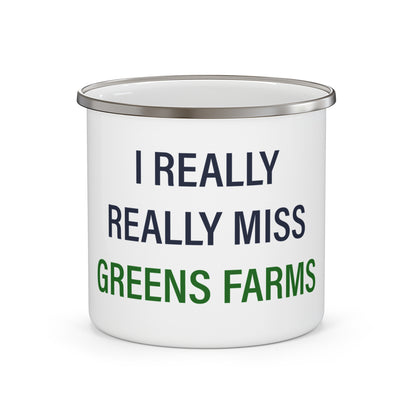 I Really Really Miss Greens Farms Enamel Camping Mug