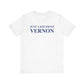 Just a kid from Vernon Unisex Jersey Short Sleeve Tee