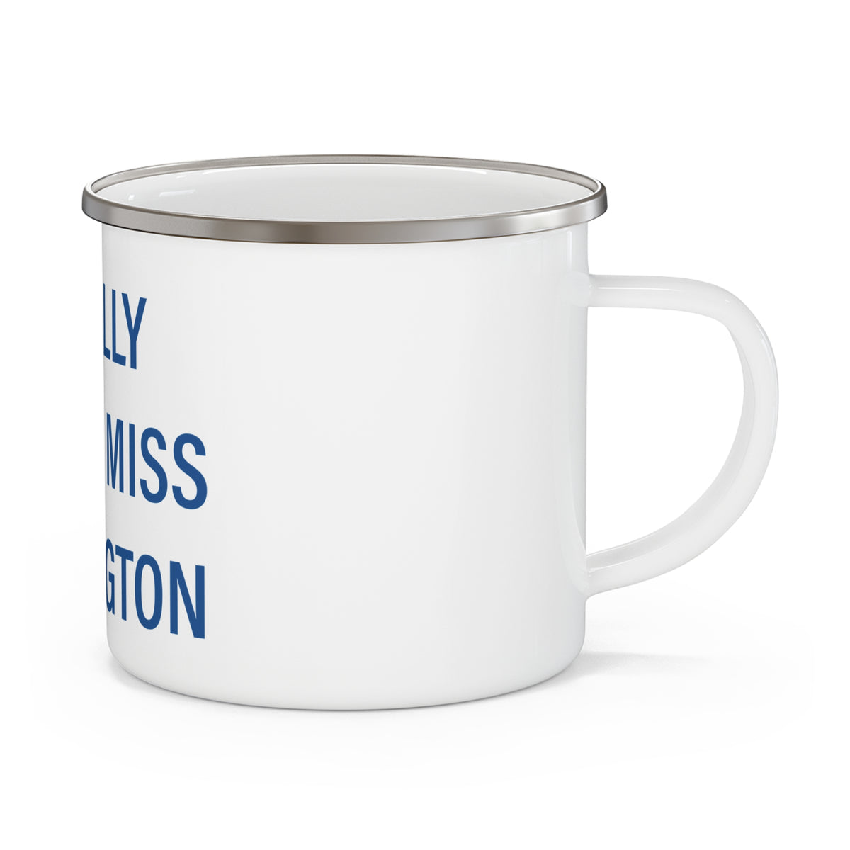 I Really Really Miss Burlington Enamel Camping Mug